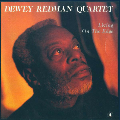 Dewey Redman - Living on the edge