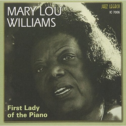 Mary Lou Williams - First Lady Of The Piano