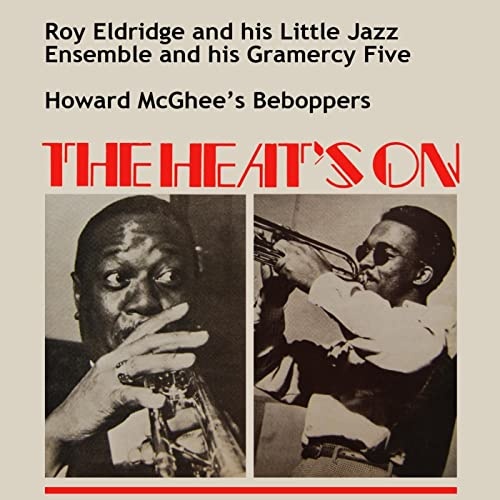 Roy Eldridge - The Heat's On