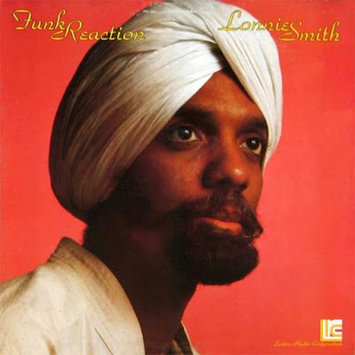 Lonnie Smith - Funk Reaction