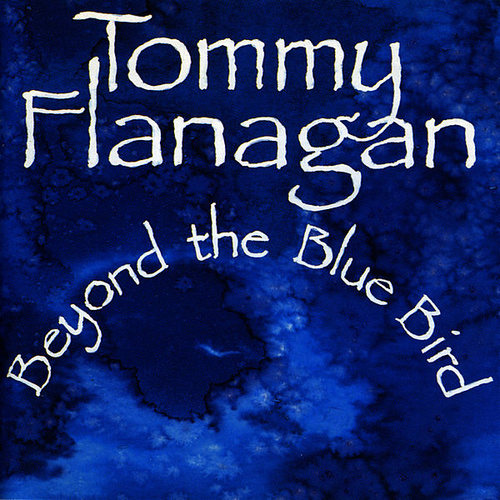 Tommy Flanagan - Beyond the Blue Bird