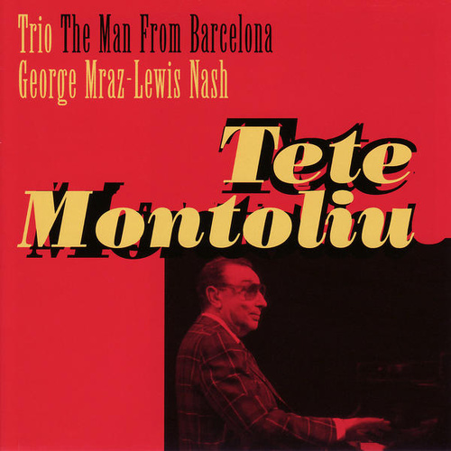 Tete Montoliu Trio - The Man From Barcelona