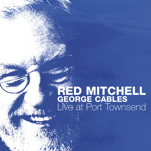 Red Mitchell & George Cables - Live at Port Townsend