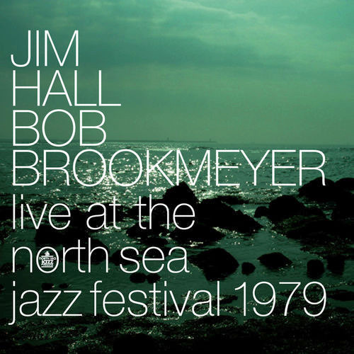 Jim Hall & Bob Brookmeyer - Live At The Northsea Jazz Festival
