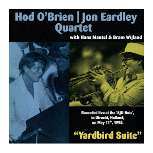 Hod O'Brien / Jon Eardley Quartet - "Yardbird Suite"