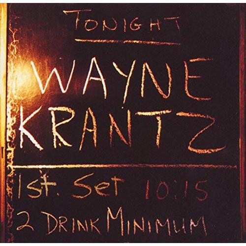 Wayne Krantz - 2 Drink Minimum