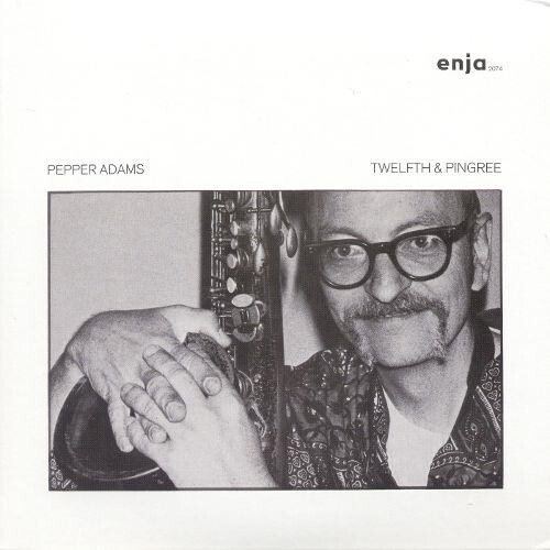 Pepper Adams - Twelfth & Pingree