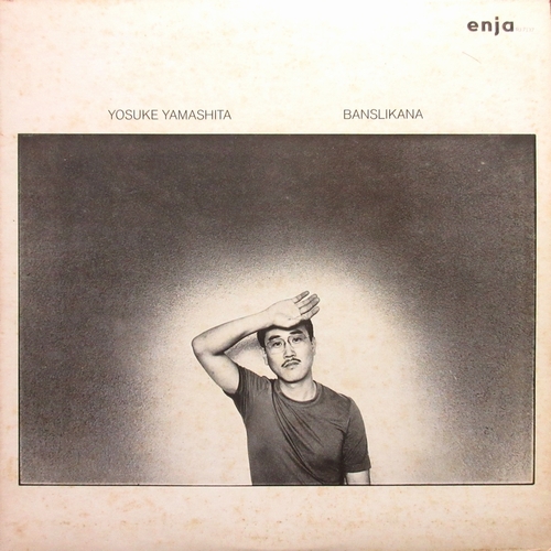 Yosuke Yamashita - Banslikana