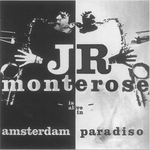 J.R. Monterose - Is alive in Amsterdam Paradiso