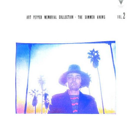 Art Pepper - Art Pepper Memorial Collection: The Summer Knows Vol. 2