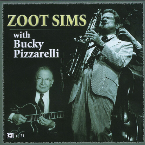 Zoot Sims - Zoot Sims with Bucky Pizzarelli