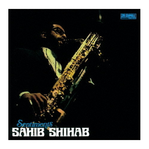 Sahib Shihab - Sentiments