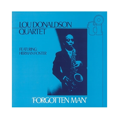 Lou Donaldson Quartet - Forgotten Man