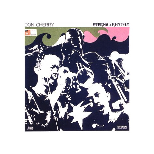 Don Cherry - Eternal Rhythm
