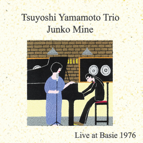 Tsuyoshi Yamamoto Trio & Junko Mine - Live At Basie 1976