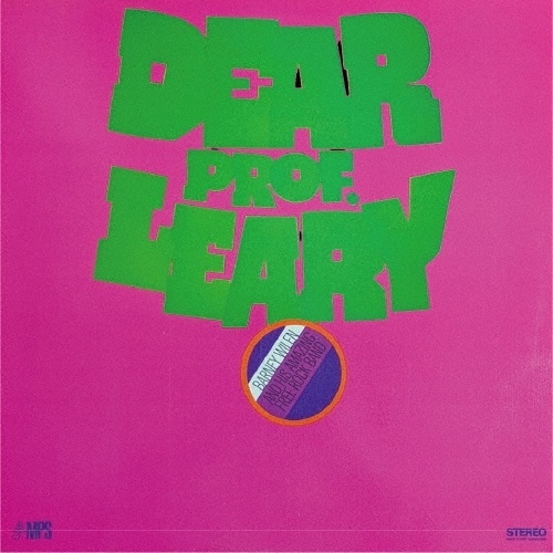 Barney Wilen & His Amazing Free Rock Band - Dear Prof. Leary