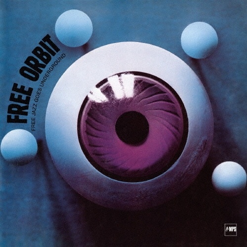Free Orbit - Free Jazz Goes Underground