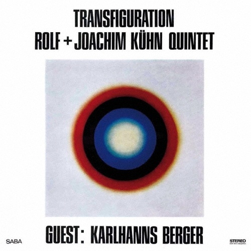 Rolf & Joachim Kühn Quintet - Transfiguration
