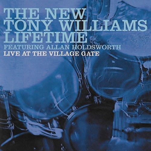 The New Tony Williams Lifetime - Live At Village Gate