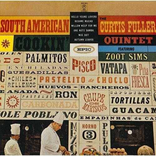 Curtis Fuller - South American Cookin'