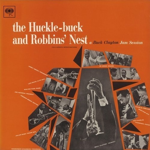Buck Clayton - The Huckle-Buck and Robbins' Nest