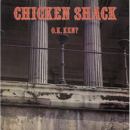 Chicken Shack - O.K. Ken ?
