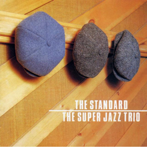 The Super Jazz Trio - The Standard