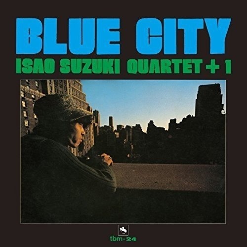 Isao Suzuki Quartet + 1 - Blue City - 180g Vinyl LP