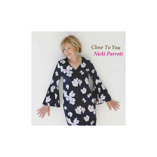 Nicki Parrott - Close to You: Burt Bacharach Song Book