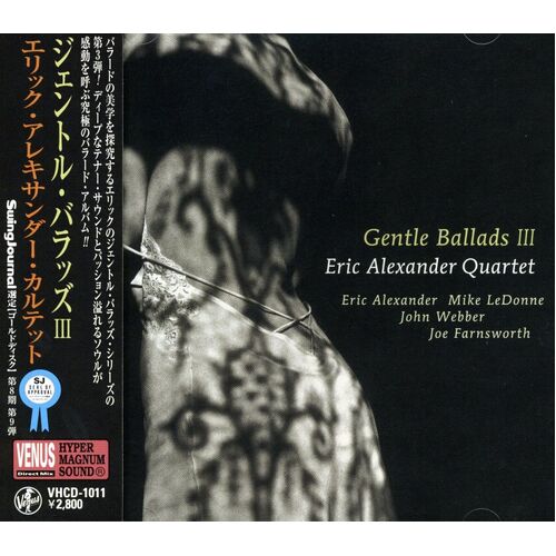 Eric Alexander Quartet - Gentle Ballads III