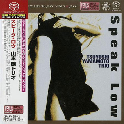 The Tsuyoshi Yamamoto Trio - Speak Low - SACD