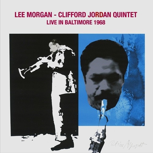 Lee Morgan & Clifford Jordan - Live In Baltimore 1968