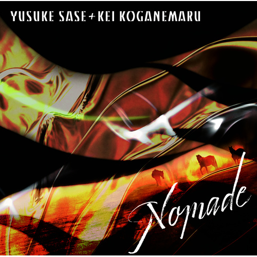 Yusuke Sase + Kei Koganemaru - Nomade