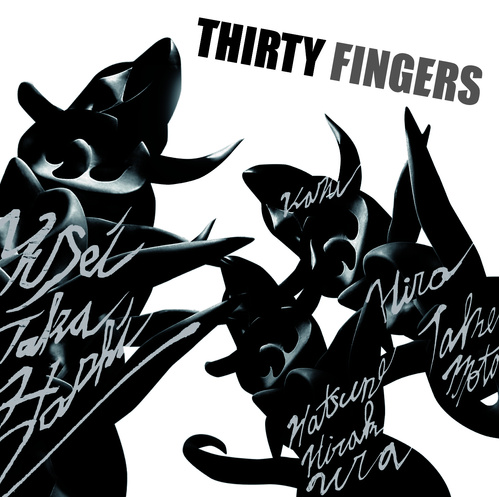 Yusei Takahashi, Kazuhiro Takemoto, Hatsune Hirakura - Thirty Fingers