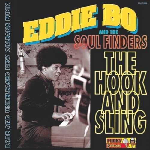 Eddie Bo And The Soul Finders  -The Hook And Sling - Vinyl LP