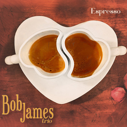 Bob James Trio - Espresso / 180 gram vinyl LP
