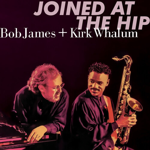 Bob James + Kirk Whalum - Joined At The Hip / hybrid SACD