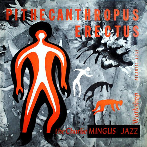 Charles Mingus - Pithecanthropus Erectus - SHM SACD