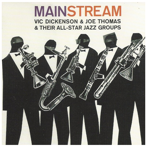 Vic Dickenson & Joe Thomas & Their All-Star Jazz Groups - Mainstream
