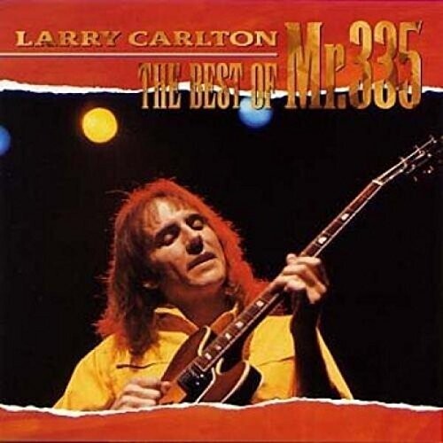 Larry Carlton - The Best of Mr 335 - SHM CD