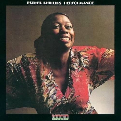 Esther Phillips - Performance