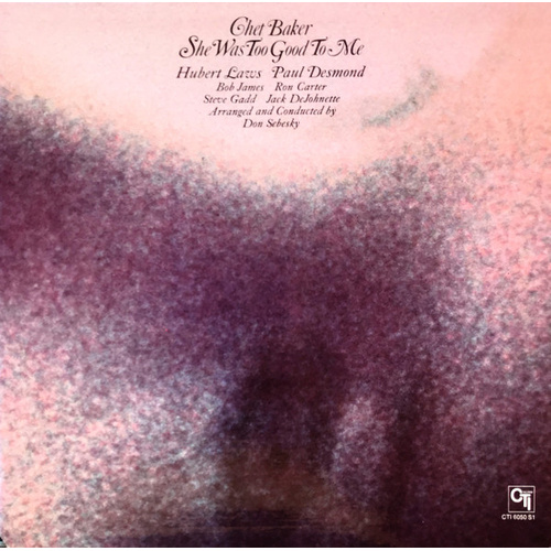 Chet Baker - She Was Too Good To Me