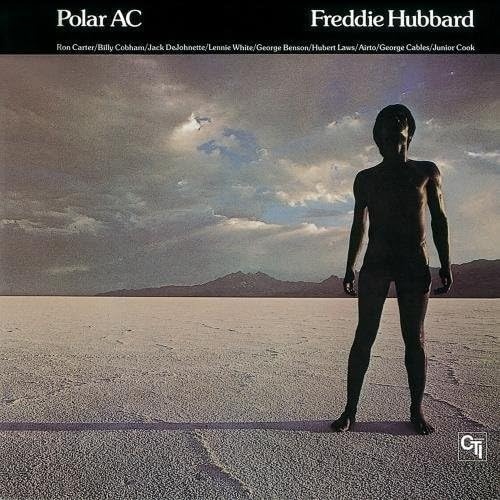 Freddie Hubbard - Polar AC
