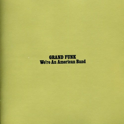 Grand Funk - We're An American Band - SHM SACD