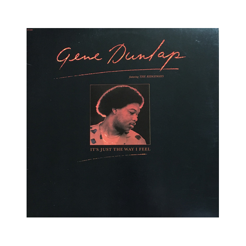 Gene Dunlap - It's just the way I feel