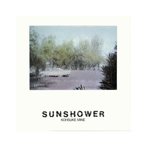 Kohsuke Mine - Sunshower
