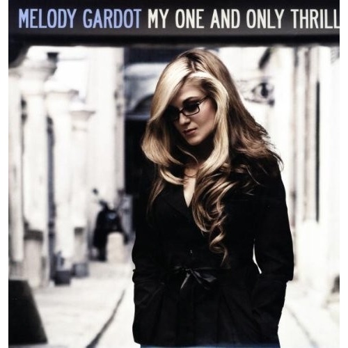 Melody Gardot - My One and Only Thrill