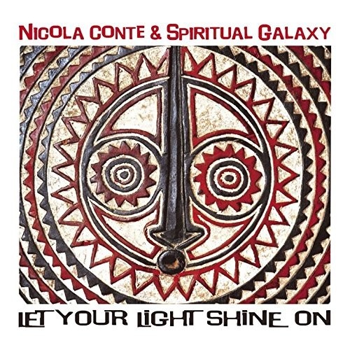 Nicola Conte & Spiritual Galaxy - Let Your Light Shine On