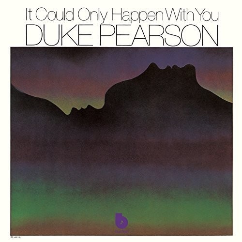 Duke Pearson - It Could Only Happen With You