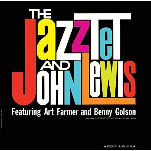 The Jazztet and John Lewis - Featuring Art Farmer and Benny Golson